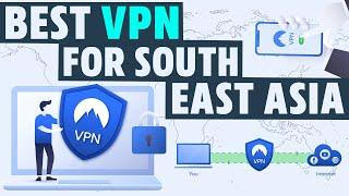 ️  BEST VPN FOR SOUTH EAST ASIA | BEST VPN VIETNAM | BEST VPN THAILAND |  BEST VPN  CAMBODIA