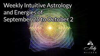 Weekly Intuitive Astrology of Sept 25 to Oct 2 ~ Libra Solar Eclipse, BML in Libra, Sun conj SN