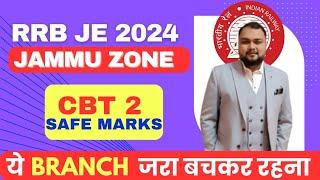 RRB JE 2024 CBT 2 Jammu Zone Expected Safe Marks For DV | RRB JE 2024 Jammu Zone Expected Cutoff CBT