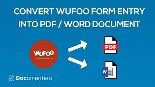 Convert Wufoo Entry into Word / PDF Documents using Zapier