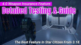 4.0 Detailed Weapon Insurance Testing & Guide | One Of The Best Feature In Star Citizen [4k]