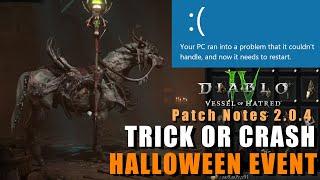 MEAT OR TREAT, PATCHES & CRASHES - Patch Notes 2.0.4 | Diablo 4 Season 6, Vessel of Hatred Expansion