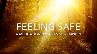 Feeling Safe - A Soothing Guided Imagery Meditation by Susanne Kempken