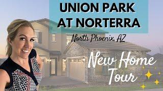 Union Park at Norterra New Home Tour | North Phoenix Arizona