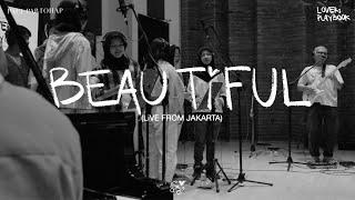 Paul Partohap - BEAUTiFUL (LOVERs PLAYBOOK LiVE FROM JAKARTA)