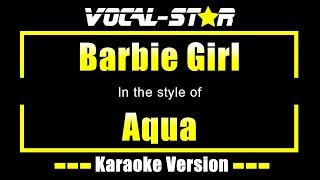 Aqua - Barbie Girl (Karaoke Version) with Lyrics HD Vocal-Star Karaoke