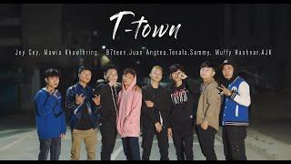 T-TOWN - KAN LAM THEI (Muffy Hauhnar, JuanAngtea, JeyCey, Tevala, AJK, B7teen,Sammy,MawiaKhawlhring)