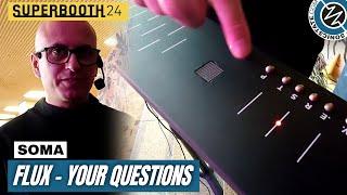 SUPERBOOTH 2024: Soma - Flux - Your Questions Answered by Vlad