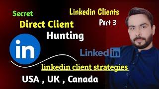 Best how to get clients on linkedin | Best Linkedin Client Hunting Strategies | Linkdin clients