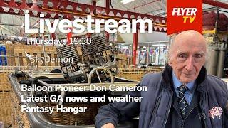 FLYER Livestream - 12 December 2024 - Don Cameron, balloon pioneer