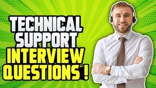 TECHNICAL SUPPORT Interview Questions & Answers! (How to PASS a Technical Support Job interview!)