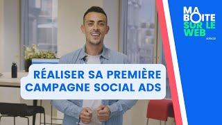 SOCIAL ADS : comment réussir vos premières publicités sur les réseaux sociaux ? #Episode 08 - MBSLW