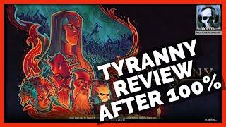 Tyranny - Obsidian's Lesser Known CRPG | Review After 100%