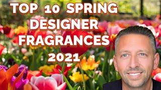 Top 10 Spring Designer Fragrances 2021. #springaftershave #springfragrances #Designerfragrances