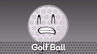 BFDI BUT ONLY WHEN GOLF BALL IS ON SCREEN