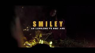 An lungleng ve ngei ang - Smiley Mizo ( Music Video )