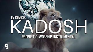 Prophetic Worship Music - KADOSH Intercession Prayer Instrumental | PV Idemudia