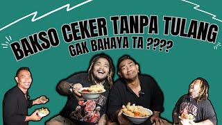 MAKAN BAKSO CEKER TANPA TULANG PINGGIR JALAN BARENG KINGABDI !!! GAK BAHAYA TA ???