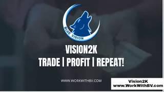 VISION2K     #WEREALLYTRADE