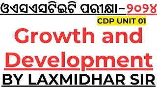 OSSTET EXAM 2024 I GROWTH AND DEVELOPMENT FULL COVERAGE BY LAXMIDHAR SIR I @LaxmidharSir