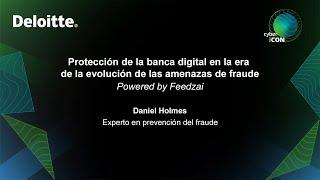 Cyber iCON 2024: Protección de la banca digital en la era de la evolución de las amenazas de fraude