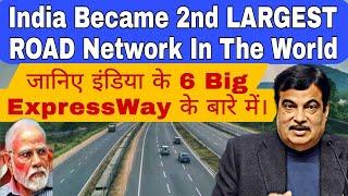 India's 6 Biggest & Largest ExpressWay Which Became India 2nd Largest Road NETWORK In The World 