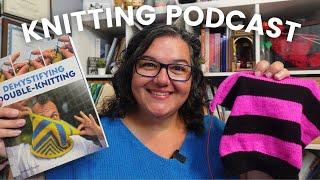 SEPTEMBER Knitting Roundup | Nerdy Knitting Podcast 3-9