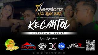 Kecantol - Chelsea ft. Llano (Xessionz Live Band)