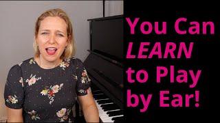 You Can Learn How To Play Piano By Ear