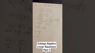 College Algebra - Linear Equations part 1