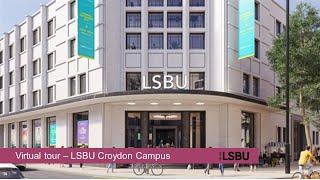 Virtual tour - LSBU Croydon Campus