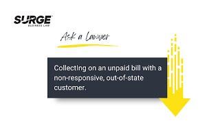 How to collect on an unpaid bill - Surge Business Law