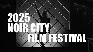 2025 NOIR CITY FILM FESTIVAL -- Host Cities Across the USA !!