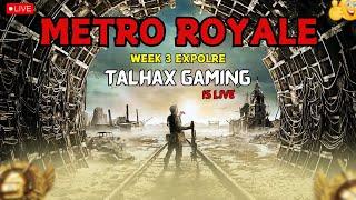 Metro Creator Club | Week 3Explore  |  Metro Royale Tips & Trick |Talhax is Live  |LIVE 