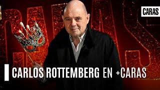 Carlos Rottemberg en +Caras