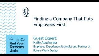 Finding a Company That Puts Employees First, with Katie Augsburger