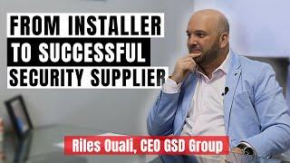 From Local Installer to Global Security Supplier: Riles Ouali’s Story | Pipl Systems Podcast #2