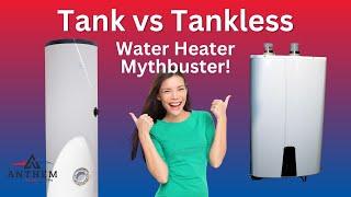 Tank vs Tankless: Water Heater Mythbuster - Kalka Plumbing Heating and Air - Irvine Ca