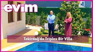 Tekirdağ'da Triplex Bir Villa | Evim ile Ev Turu