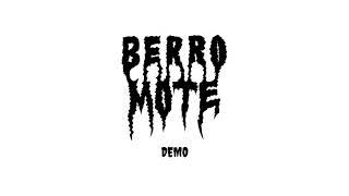 BERRO MOTE - Demo 2019