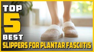 5 Best Slippers for Plantar Fasciitis Review in 2023 | Indoor Outdoor Anti-skid Rubber Sole Slippers