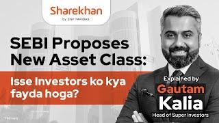 SEBI Proposes New Asset Class- Isse Investors ko kya fayda hoga?| New Asset Class between MFs & PMS