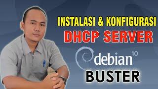 Instalasi dan Konfigurasi DHCP Server Pada Debian 10 Buster