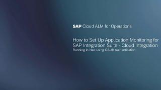 How to Set Up Application Monitoring for SAP Integration Suite - Cloud Integration (Neo/OAuth)