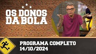 AS DONOS DA BOLA - PROGRAMA COMPLETO | 14/10/2024