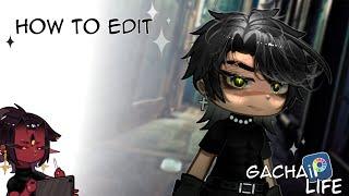 How to edit Gacha!  Como editar! Tutorial  | gacha life - my style |