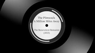 The Plimsouls | A Million Miles Away | The Benevolent Remaster 2023