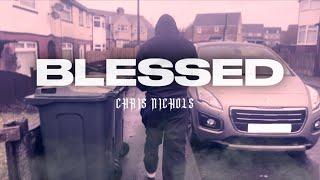 Chris Nichols - Blessed  (Official Music Video)