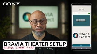 Sony | BRAVIA Theater setup on the BRAVIA Connect app