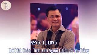 NGHỆ SĨ NHÂN DÂN "TỰ LONG" HÁT CHÉO NGỌT LỊM//TÌNH ANH NGƯỜI CHIẾN SĨ ÁO TRẮNG//TÁC GIẢ:LÊ THẾ PHONG